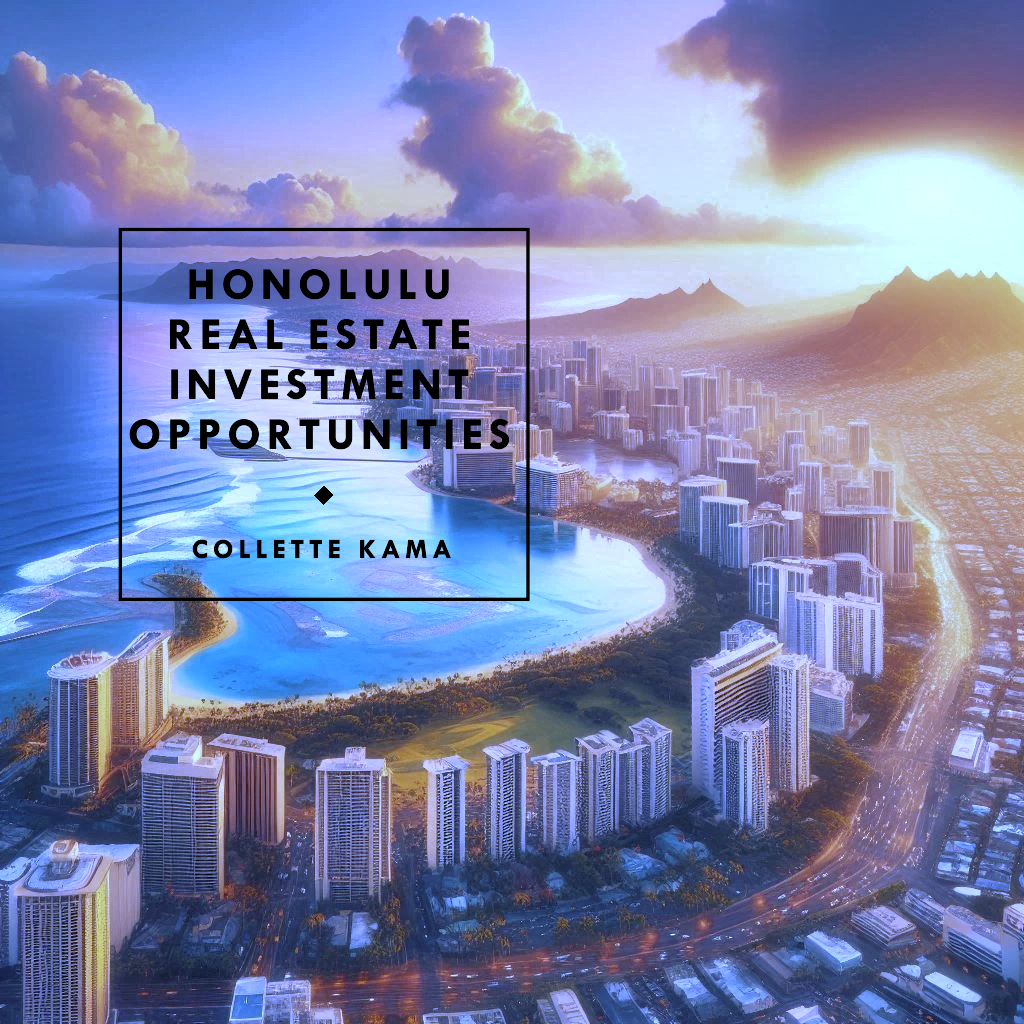 Honolulu Real Estate Investment Opportunities